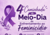 Caminhada contra o feminicídio e a violência contra a mulher acontece nesta sexta em Marechal Rondon